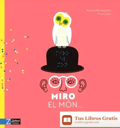 Descargar Miro El Món...: Pels Meus Ulls