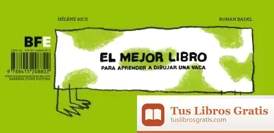 Descargar El Mejor Libro Para Aprender A Dibujar Una Vaca de Ronan Badel
