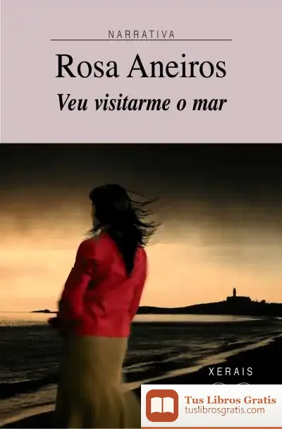 Descargar Veu Visitarme O Mar de Rosa Aneiros Díaz