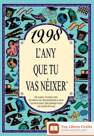 Descargar 1998 L'Any Que Tu Vas Néixer