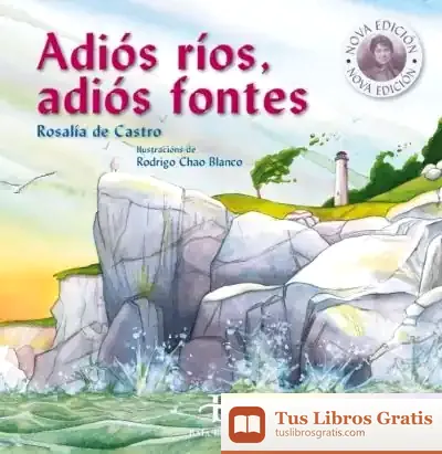 Descargar Adiós Ríos, Adiós Fontes: Nova Edición de Rosalía de Castro