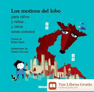 Descargar Los Motivos Del Lobo de Rubén Darío