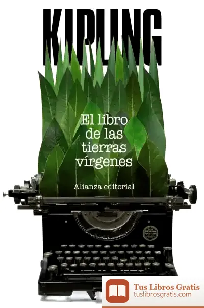 Descargar El Libro De Las Tierras Vírgenes de Rudyard Kipling