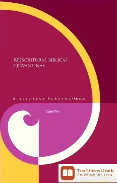 Descargar Reescrituras Bíblicas Cervantinas
