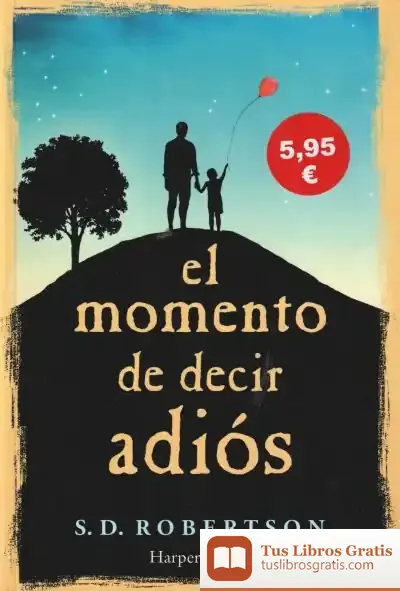 Descargar El Momento De Decir Adiós