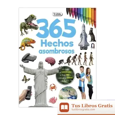 Descargar 365 Hechos Asombrosos de S.a. Ediciones Saldaña