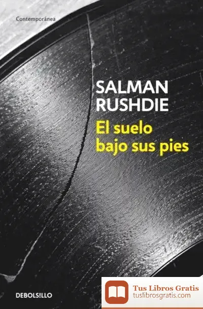 Descargar El Suelo Bajo Sus Pies de Salman Rushdie