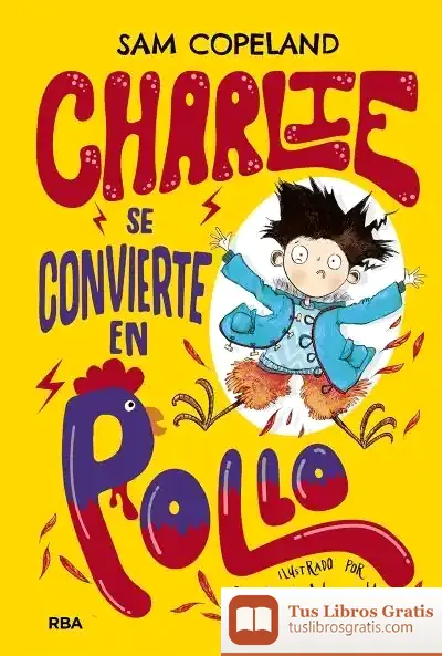 Descargar Charlie Se Convierte En Pollo