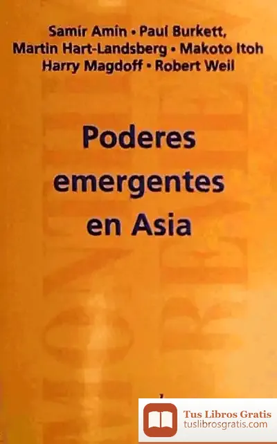 Descargar Poderes Emergentes En Asia de Samir Amin