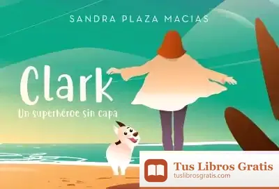 Descargar Clark Un Superheroe Sin Capa