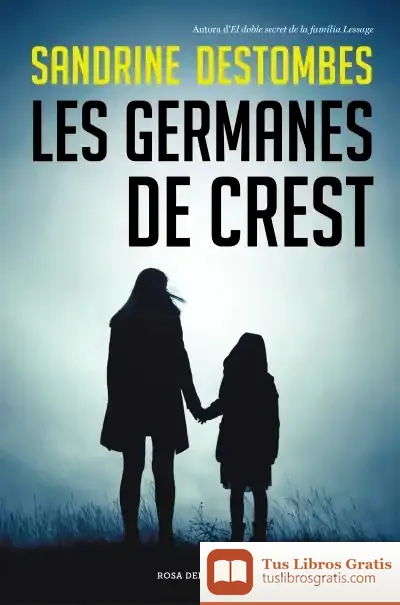 Descargar Les Germanes De Crest
