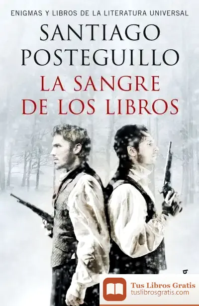 Descargar La Sangre De Los Libros de Santiago Posteguillo