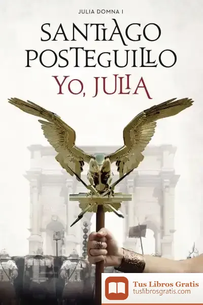 Descargar Yo, Julia de Santiago Posteguillo