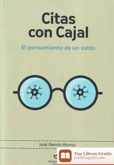 Descargar Citas Con Cajal de Santiago Ramón y Cajal