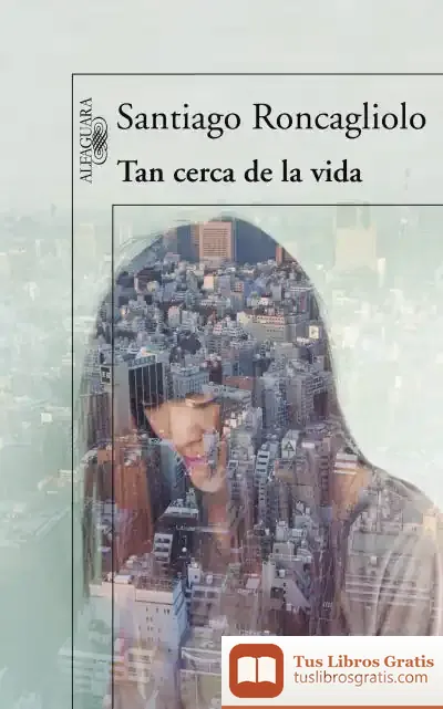Descargar Tan Cerca De La Vida