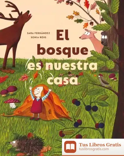 Descargar El Bosque Es Nuestra Casa