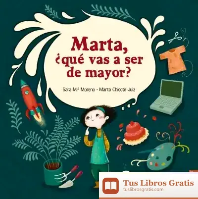 Descargar Marta, ¿Qué Vas A Ser De Mayor?