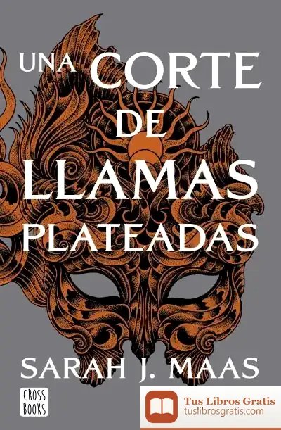 Descargar Una Corte De Llamas Plateadas