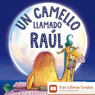 Descargar Camello Llamado Raúl