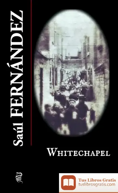 Descargar Whitechapel de Saúl Fernández García