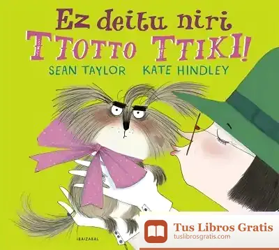 Descargar Ez Deitu Niri Ttotto Ttiki