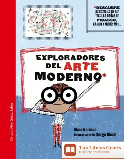 Descargar Exploradores Del Arte Moderno