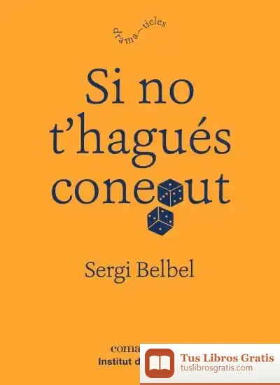 Descargar Si No Thagués Conegut de Sergi Belbel