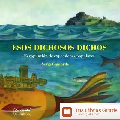 Descargar Esos Dichosos Dichos