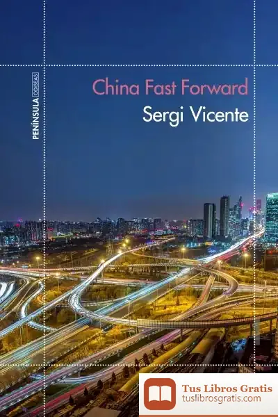 Descargar China Fast Forward de Sergi Vicente Martínez