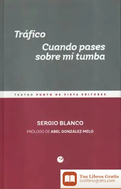 Descargar Tráfico. Cuando Pases Sobre Mi Tumba