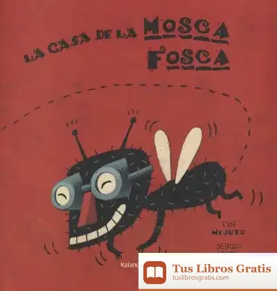 Descargar La Casa De La Mosca Fosca
