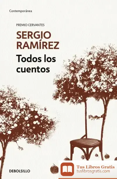 Descargar Todos Los Cuentos (Sergio Ramirez) de Sergio Ramírez