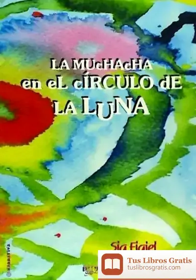Descargar La Muchacha En El Círculo De La Luna