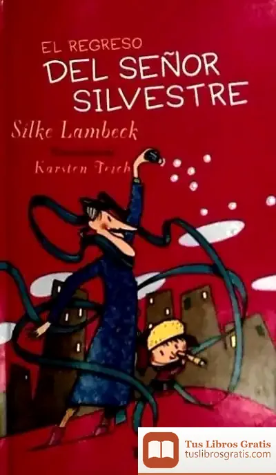 Descargar El Regreso Del Señor Silvestre