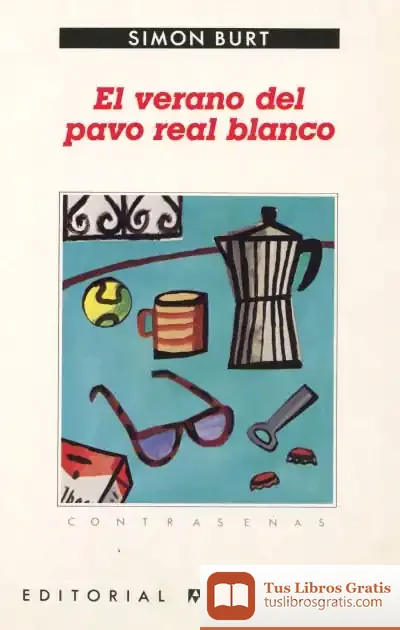 Descargar El Verano Del Pavo Real Blanco de José Luis Sampedro