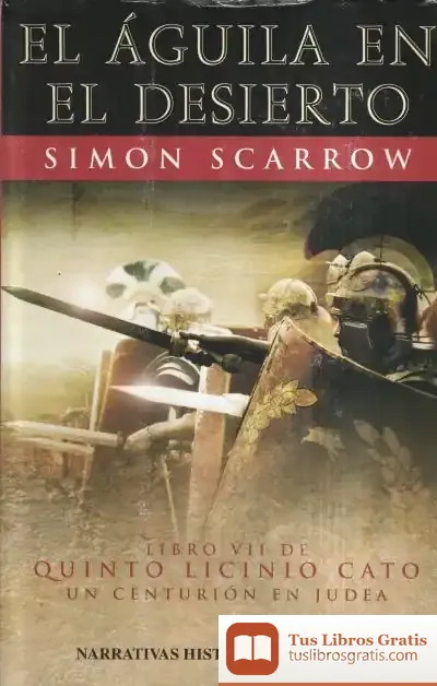Descargar 7. El Águila En El Desierto de Simon Scarrow