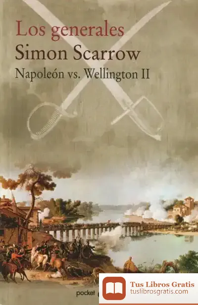 Descargar Los Generales. Napoelón Vs.Wellington Ii