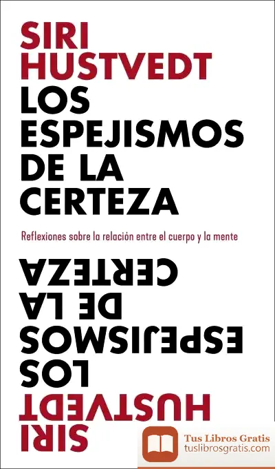 Descargar Los Espejismos De La Certeza