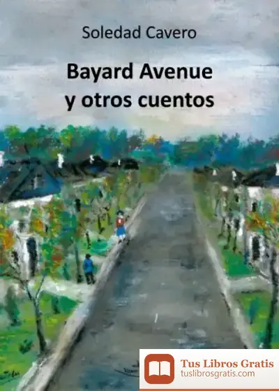 Descargar Bayard Avenue Y Otros Cuentos