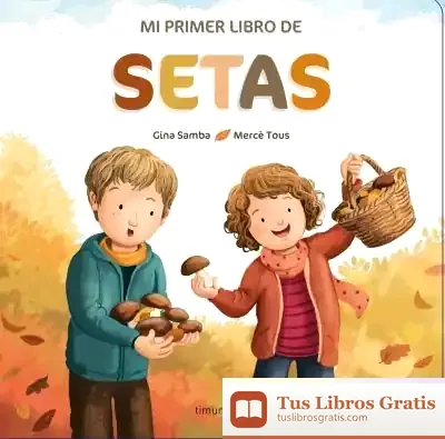 Descargar Mi Primer Libro De Setas
