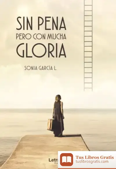 Descargar Sin Pena Pero Con Mucha Gloria