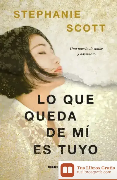Descargar Lo Que Queda De Mí Es Tuyo
