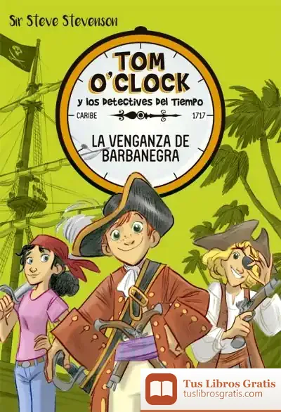 Descargar Tom O'Clock 4. La Venganza De Barbanegra de Stefano Turconi