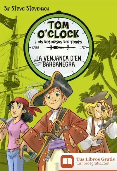 Descargar Tom O'Clock 4. La Venjança D'En Barbanegra