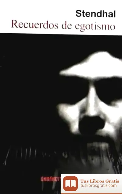 Descargar Recuerdos De Egotismo de Stendhal