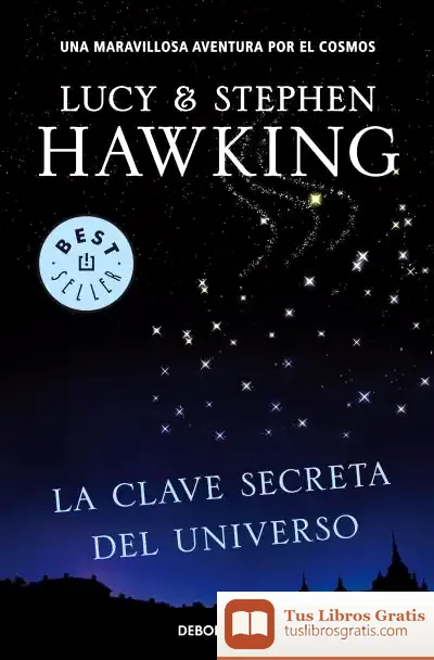 Descargar La Clave Secreta Del Universo de Stephen Hawking