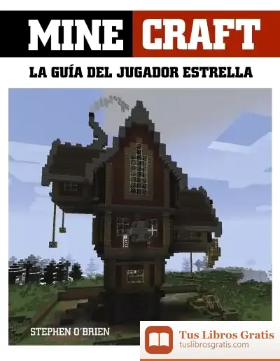 Descargar Minecraft. La Guía Del Jugador Estrella