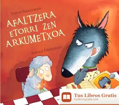 Descargar Afaltzera Etorri Zen Arkumetxoa de Steve Smallman