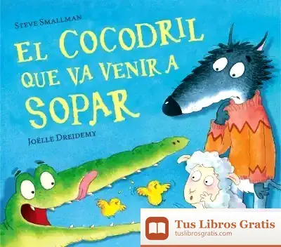 Descargar El Cocodril Que Va Venir A Sopar