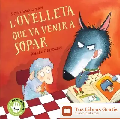 Descargar L'Ovelleta Que Va Venir A Sopar de Steve Smallman